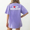 I Love AP Biology I Heart AP Biology Teachers Students For Men Women Kids Women's Comfort Colors T-Shirt Back Print Violet I Love AP Biology I Heart AP Biology Teachers Students For Men Women Kids Women's Comfort Colors T-Shirt Back Print Violet