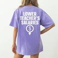 Lower Teacher's Salaries For Men Women Kids Women's Comfort Colors T-Shirt Back Print Violet Lower Teacher's Salaries For Men Women Kids Women's Comfort Colors T-Shirt Back Print Violet