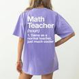 Math Teacher Definition Back To School First Day Women's Comfort Colors T-Shirt Back Print Violet Math Teacher Definition Back To School First Day Women's Comfort Colors T-Shirt Back Print Violet
