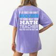 Math Teacher If At First You Don't Succeed Women's Comfort Colors T-Shirt Back Print Violet
