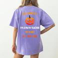 Math Teacher Halloween Quote I'm Scary All Year Long Men Women Women's Comfort Colors T-Shirt Back Print Violet