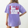 Math Teacher School So Happy I'm A Math Teacher Women's Comfort Colors T-Shirt Back Print Violet Math Teacher School So Happy I'm A Math Teacher Women's Comfort Colors T-Shirt Back Print Violet