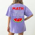 Math Watermelon Calculation Joke Teacher Student Women's Comfort Colors T-Shirt Back Print Violet