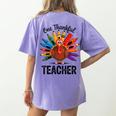 One Thankful Teacher Thanksgiving TurkeyCute Pencil Women's Comfort Colors T-Shirt Back Print Violet One Thankful Teacher Thanksgiving TurkeyCute Pencil Women's Comfort Colors T-Shirt Back Print Violet