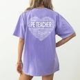 PE Physical Education Teacher PEAppreciation Coach Women's Comfort Colors T-Shirt Back Print Violet PE Physical Education Teacher PEAppreciation Coach Women's Comfort Colors T-Shirt Back Print Violet