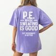 PE Physical Education Teacher Sweating Men Women Women's Comfort Colors T-Shirt Back Print Violet