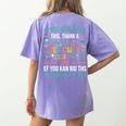 If You Can Read This Thank A Teacher Teacher Women's Comfort Colors T-Shirt Back Print Violet If You Can Read This Thank A Teacher Teacher Women's Comfort Colors T-Shirt Back Print Violet