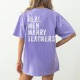 Real Men Marry Teachers Future Husband Wife Engagement Women's Comfort Colors T-Shirt Back Print Violet Real Men Marry Teachers Future Husband Wife Engagement Women's Comfort Colors T-Shirt Back Print Violet