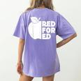 Red For Ed Teacher Support Public Education For Men Women Kids Women's Comfort Colors T-Shirt Back Print Violet Red For Ed Teacher Support Public Education For Men Women Kids Women's Comfort Colors T-Shirt Back Print Violet