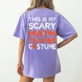 This Is My Scary Math Teacher Costume For Halloween Women's Comfort Colors T-Shirt Back Print Violet This Is My Scary Math Teacher Costume For Halloween Women's Comfort Colors T-Shirt Back Print Violet