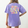 In My Science Teacher Era Retro Back To School STEM Teacher For Men Women Women's Comfort Colors T-Shirt Back Print Violet In My Science Teacher Era Retro Back To School STEM Teacher For Men Women Women's Comfort Colors T-Shirt Back Print Violet