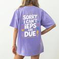 Sorry I Can'T Ieps Are Due Cute Elementary Teacher Iep Sped Women's Comfort Colors T-Shirt Back Print Violet Sorry I Can'T Ieps Are Due Cute Elementary Teacher Iep Sped Women's Comfort Colors T-Shirt Back Print Violet