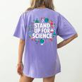 Stand Up For Science STEM Advocacy Pro Scientific Teacher Women's Comfort Colors T-Shirt Back Print Violet