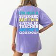 Superhero & Special Education Teacher Men Women Women's Comfort Colors T-Shirt Back Print Violet Superhero & Special Education Teacher Men Women Women's Comfort Colors T-Shirt Back Print Violet