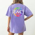 Teach Peace For Teachers And Educators Counselor Women's Comfort Colors T-Shirt Back Print Violet Teach Peace For Teachers And Educators Counselor Women's Comfort Colors T-Shirt Back Print Violet
