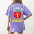 I Teach What's Your Superpower Superhero Teacher Women's Comfort Colors T-Shirt Back Print Violet