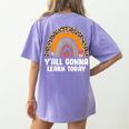 Teacher First Day Of School Y'All Gonna Learn Today Women's Comfort Colors T-Shirt Back Print Violet Teacher First Day Of School Y'All Gonna Learn Today Women's Comfort Colors T-Shirt Back Print Violet