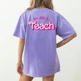 Teacher Life My Job Is Teach Women's Comfort Colors T-Shirt Back Print Violet