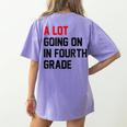 Teacher A Lot Going On In Fourth Grade Back To School Women's Comfort Colors T-Shirt Back Print Violet