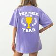 Teacher Of The Year For Men Women Women's Comfort Colors T-Shirt Back Print Violet Teacher Of The Year For Men Women Women's Comfort Colors T-Shirt Back Print Violet