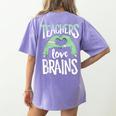 Teachers Love Brains Halloween Costume Trick Treat Zombie Women's Comfort Colors T-Shirt Back Print Violet