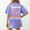 Teaching Future Artists For Art Teachers And Lovers For Men Women Girls Kids Women's Comfort Colors T-Shirt Back Print Violet Teaching Future Artists For Art Teachers And Lovers For Men Women Girls Kids Women's Comfort Colors T-Shirt Back Print Violet