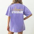 Team 6th Grade Hello Sixth Grade Crew Squad Teacher Kids Women's Comfort Colors T-Shirt Back Print Violet