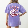 Team 8th Grade Eighth For Teacher Or Students For Men Women Girls Kids Women's Comfort Colors T-Shirt Back Print Violet