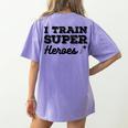 I Train Superheroes For Teacher Coach Men Women Women's Comfort Colors T-Shirt Back Print Violet
