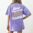 Never Underestimate a Public School Teacher Public Education Women's Comfort Colors T-Shirt Back Print Violet