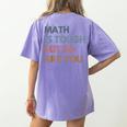 Women Math Is Tough But So Are You Math Teacher Mathematics Women's Comfort Colors T-Shirt Back Print Violet Women Math Is Tough But So Are You Math Teacher Mathematics Women's Comfort Colors T-Shirt Back Print Violet