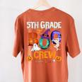 5th Grade Boo Crew Teacher Student Halloween Costume For Men Women Kids Women's Comfort Colors T-Shirt Back Print Yam