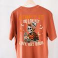 Admit It You Low Key Love Art Bruh Halloween Art Teacher Women's Comfort Colors T-Shirt Back Print Yam Admit It You Low Key Love Art Bruh Halloween Art Teacher Women's Comfort Colors T-Shirt Back Print Yam