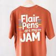 Back To School Teacher Flair Pens Are My Jam Women's Comfort Colors T-Shirt Back Print Yam