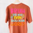 Bruh Did You Even Show Your Work Humorous Math Teacher Women's Comfort Colors T-Shirt Back Print Yam Bruh Did You Even Show Your Work Humorous Math Teacher Women's Comfort Colors T-Shirt Back Print Yam