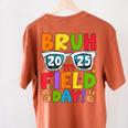 Bruh It's Field Day Teacher Boys Girls Kids Field Day 2025 Women's Comfort Colors T-Shirt Back Print Yam Bruh It's Field Day Teacher Boys Girls Kids Field Day 2025 Women's Comfort Colors T-Shirt Back Print Yam