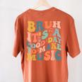 Bruh It's A Good Day To Make Music Musician Music Teacher Women's Comfort Colors T-Shirt Back Print Yam