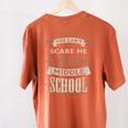You Cant Scare Me I Teach Middle School Teacher Women's Comfort Colors T-Shirt Back Print Yam You Cant Scare Me I Teach Middle School Teacher Women's Comfort Colors T-Shirt Back Print Yam
