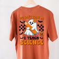 You Can't Scare Me I Teach Science Retro Teacher Halloween Women's Comfort Colors T-Shirt Back Print Yam
