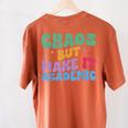Chaos But Make It Academic Teacher Back To School Women's Comfort Colors T-Shirt Back Print Yam