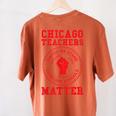 Chicago Teachers Matter Support Union Education Red For Ed Women's Comfort Colors T-Shirt Back Print Yam