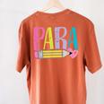 Colorful PARA Teacher Paraprofessional Cute Pencil Women's Comfort Colors T-Shirt Back Print Yam