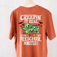 Creepin It Real Monster School Preschool Teacher Halloween Women's Comfort Colors T-Shirt Back Print Yam