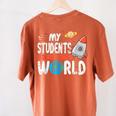 Cute Teacher My Students Are Out Of This World Space Men Women Kids Women's Comfort Colors T-Shirt Back Print Yam Cute Teacher My Students Are Out Of This World Space Men Women Kids Women's Comfort Colors T-Shirt Back Print Yam