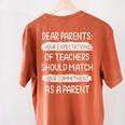 Dear Parents Your Expectations Of Teachers Should Match Men Women Women's Comfort Colors T-Shirt Back Print Yam
