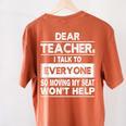 Dear Teacher i Talk To Everyone Funny Back To School Women's Comfort Colors T-Shirt Back Print Yam Dear Teacher i Talk To Everyone Funny Back To School Women's Comfort Colors T-Shirt Back Print Yam