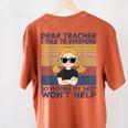 Dear Teacher I Talk To Everyone So Moving My Seat Won’t Help Women's Comfort Colors T-Shirt Back Print Yam Dear Teacher I Talk To Everyone So Moving My Seat Won’t Help Women's Comfort Colors T-Shirt Back Print Yam