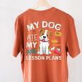 My Dog Ate My Lesson Plan Teacher Back To School Women's Comfort Colors T-Shirt Back Print Yam