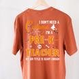 I Don't Need A Costume I'm A Pre-K Teacher Halloween Men Women Women's Comfort Colors T-Shirt Back Print Yam