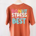 Donut Stress Just Do Your Best Teachers Testing Day For Men Women Girls Kids Women's Comfort Colors T-Shirt Back Print Yam Donut Stress Just Do Your Best Teachers Testing Day For Men Women Girls Kids Women's Comfort Colors T-Shirt Back Print Yam
